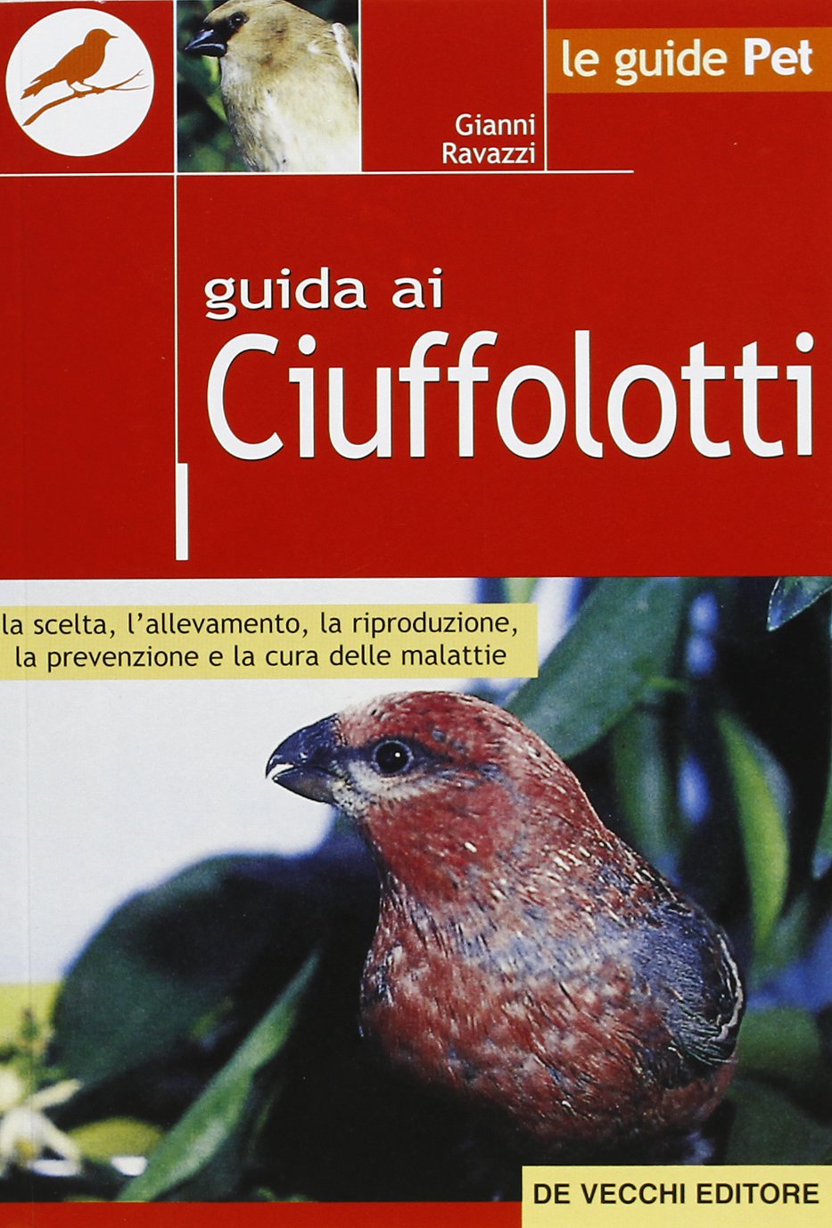 Guida ai ciuffolotti (Le guide Pet) Leisure, Home & Garden