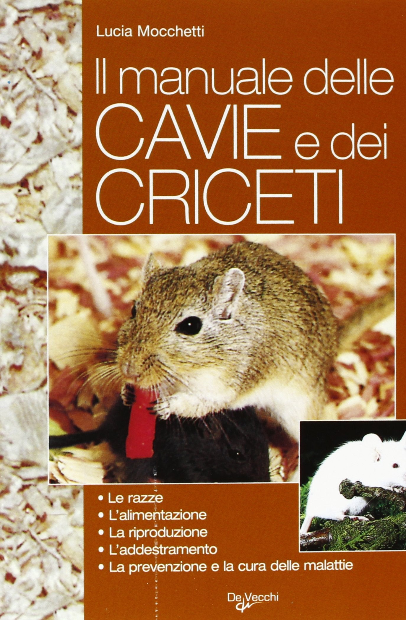 Il manuale delle cavie e dei criceti. Allevamenti e cure book