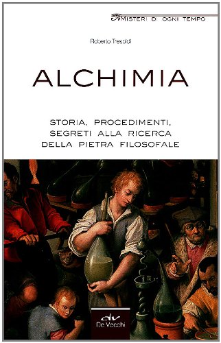 Alchimia. Storia, procedimenti, segreti alla ricerca della pietra filosofale book