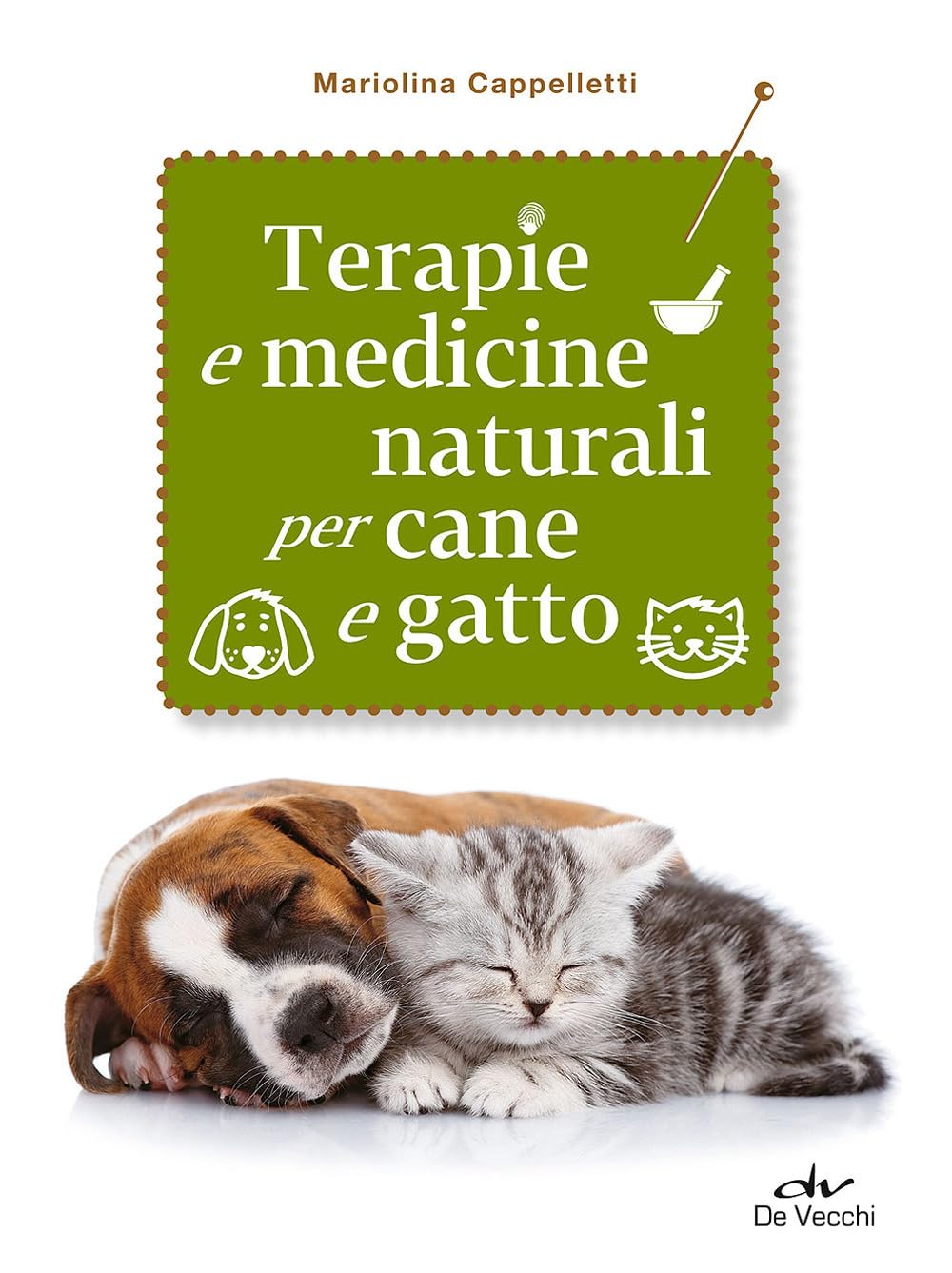 Terapie e medicine naturali per cane e gatto book