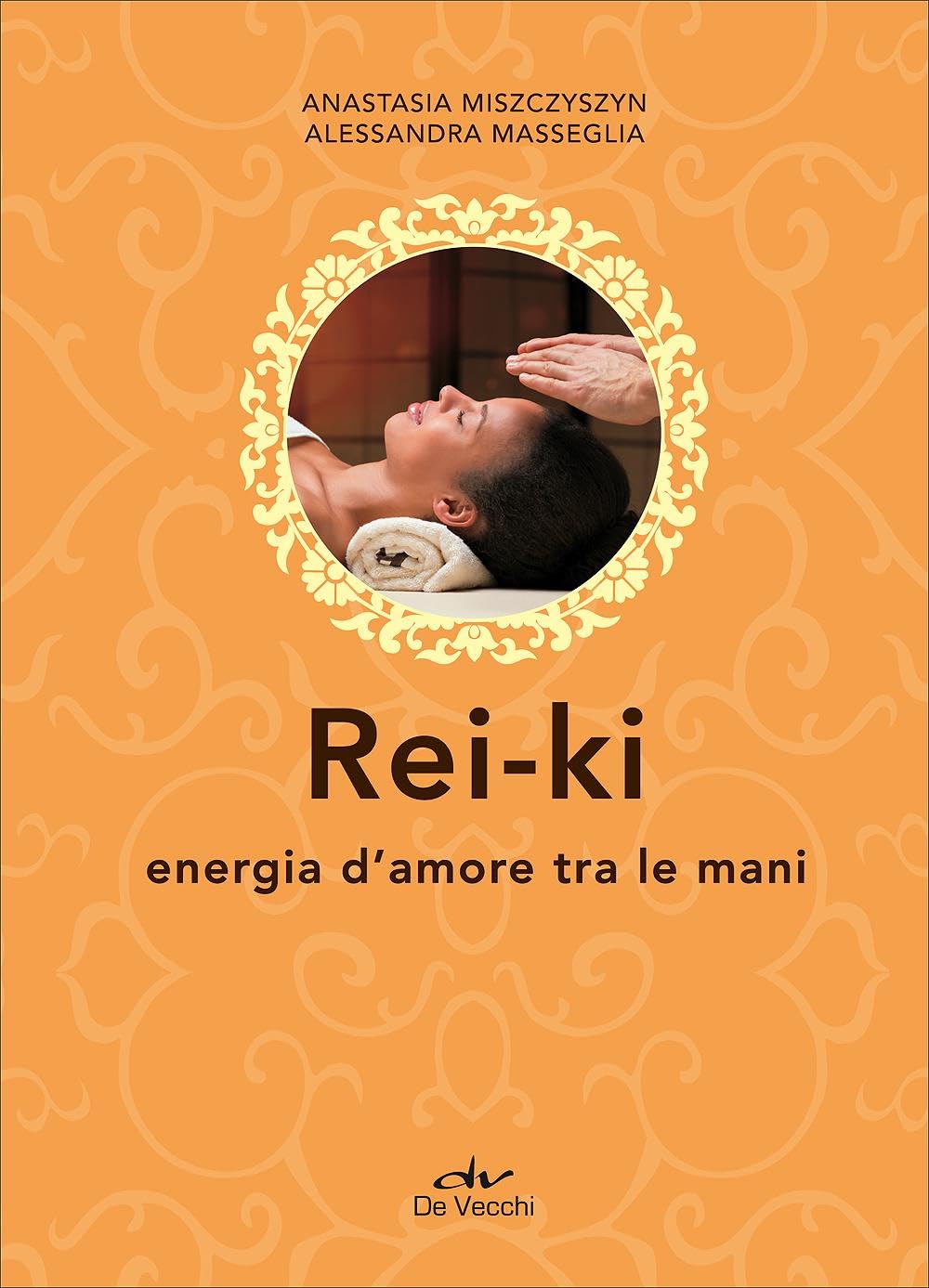 Rei ki. Energia d'amore tra le mani book
