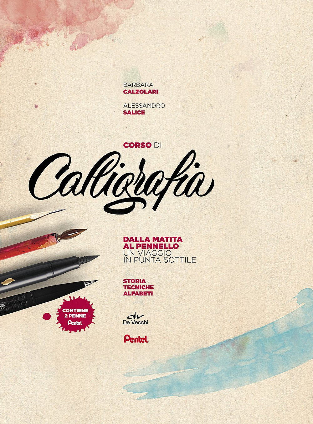 Corso di calligrafia. Dalla matita al pennello. Un viaggio in punta sottile. Storia, tecniche, alfabeti. Con gadget book