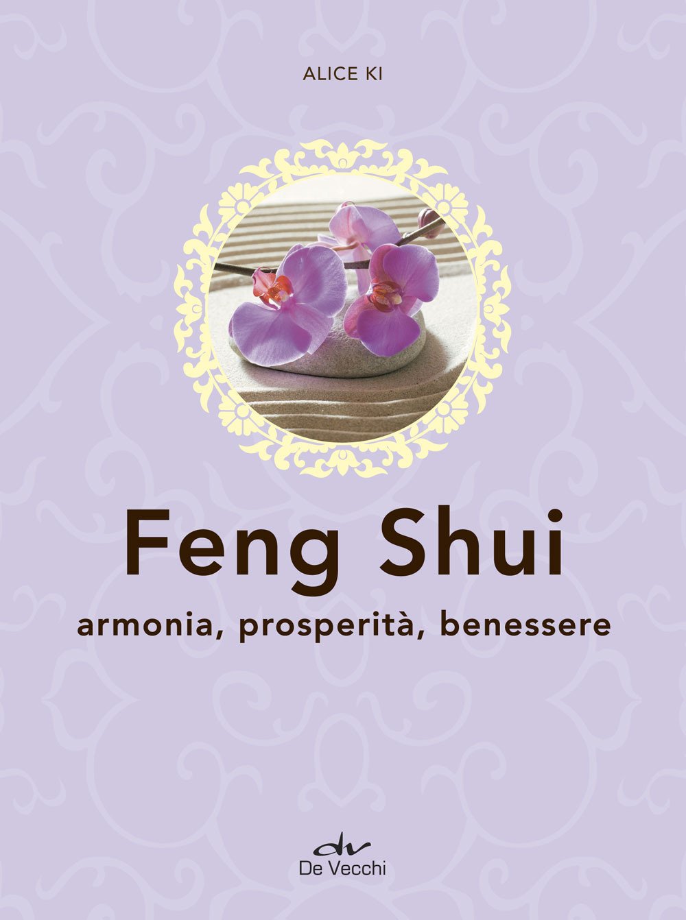 Feng shui. Armonia, prosperità, benessere book