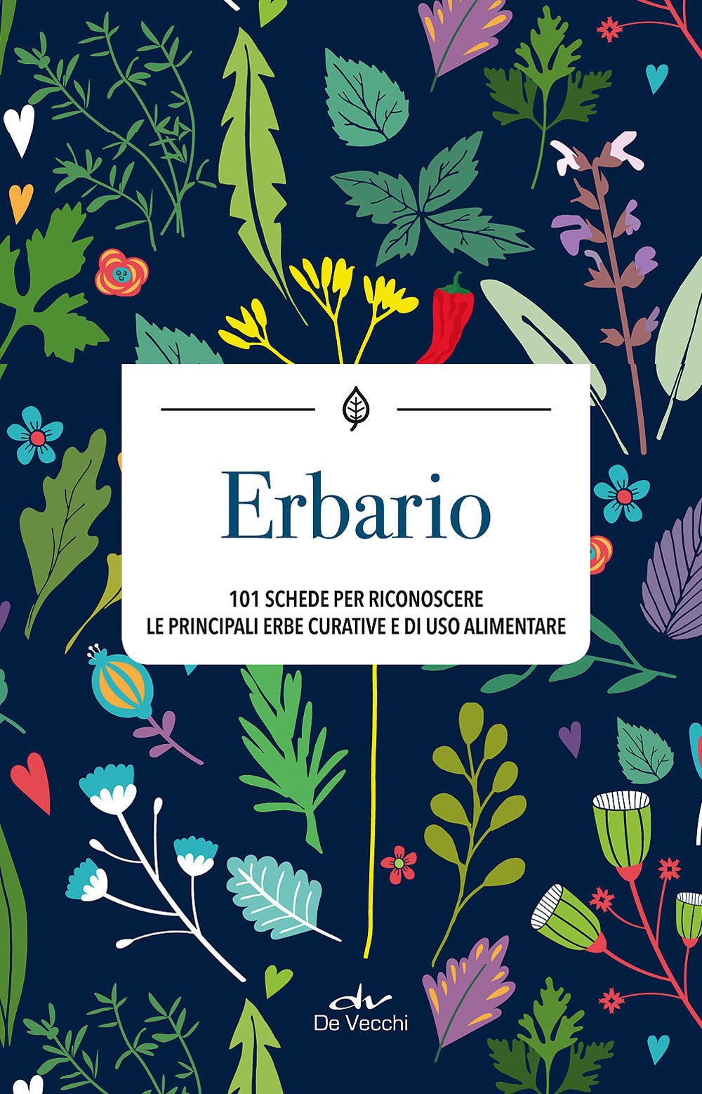Erbario. 101 schede per riconoscere le principali erbe curative e di uso alimentare Leisure, Home & Garden