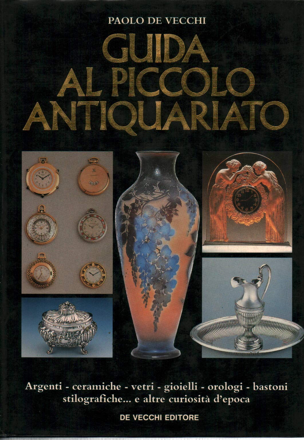 Guida al piccolo antiquariato (Arte e antiquariato) Hobbies & Crafts