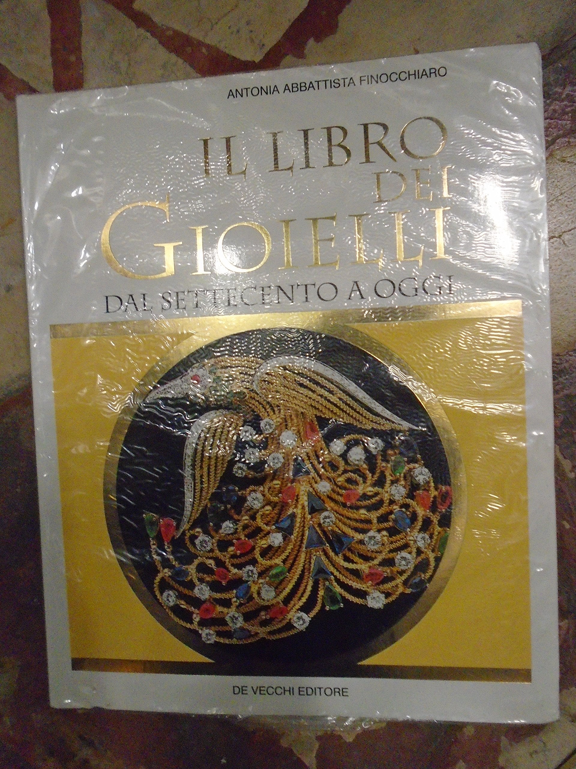 Il libro dei gioielli dal Settecento ad oggi book