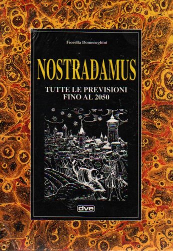 Nostradamus. Tutte le previsioni fino al 2050 book