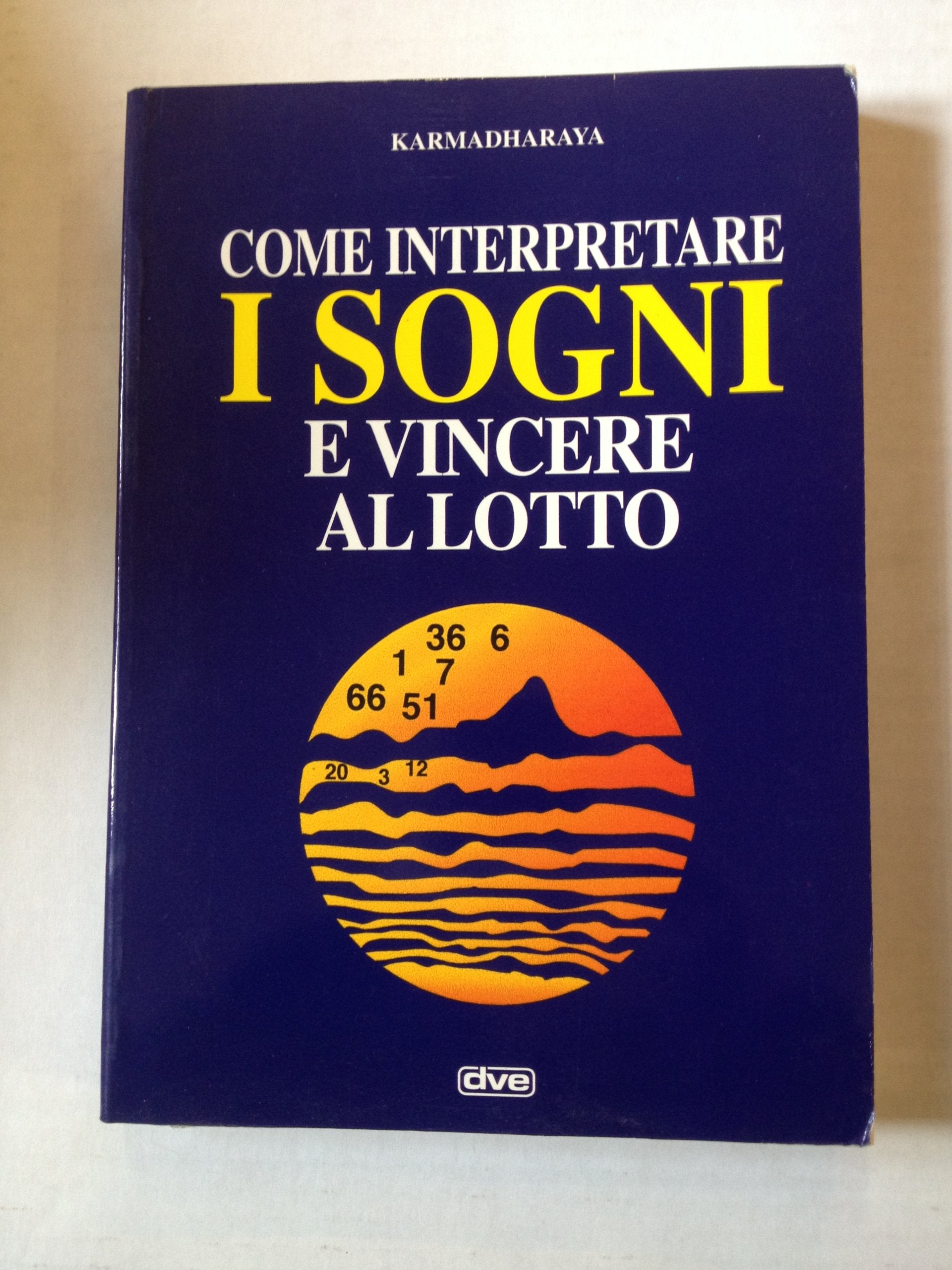 Come interpretare i sogni e vincere al lotto book