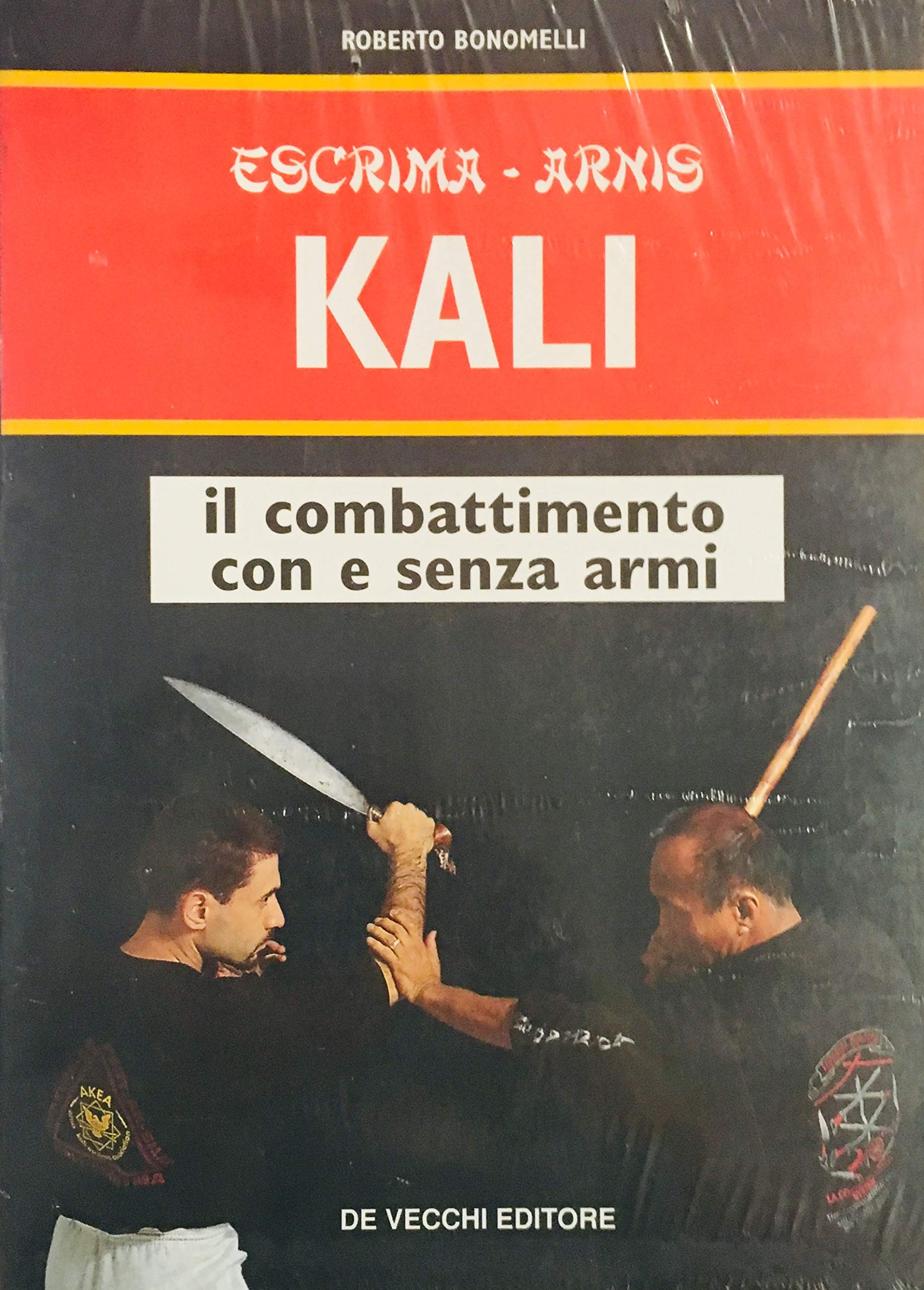 Escrima-arnis kali. Il combattimento con e senza armi book