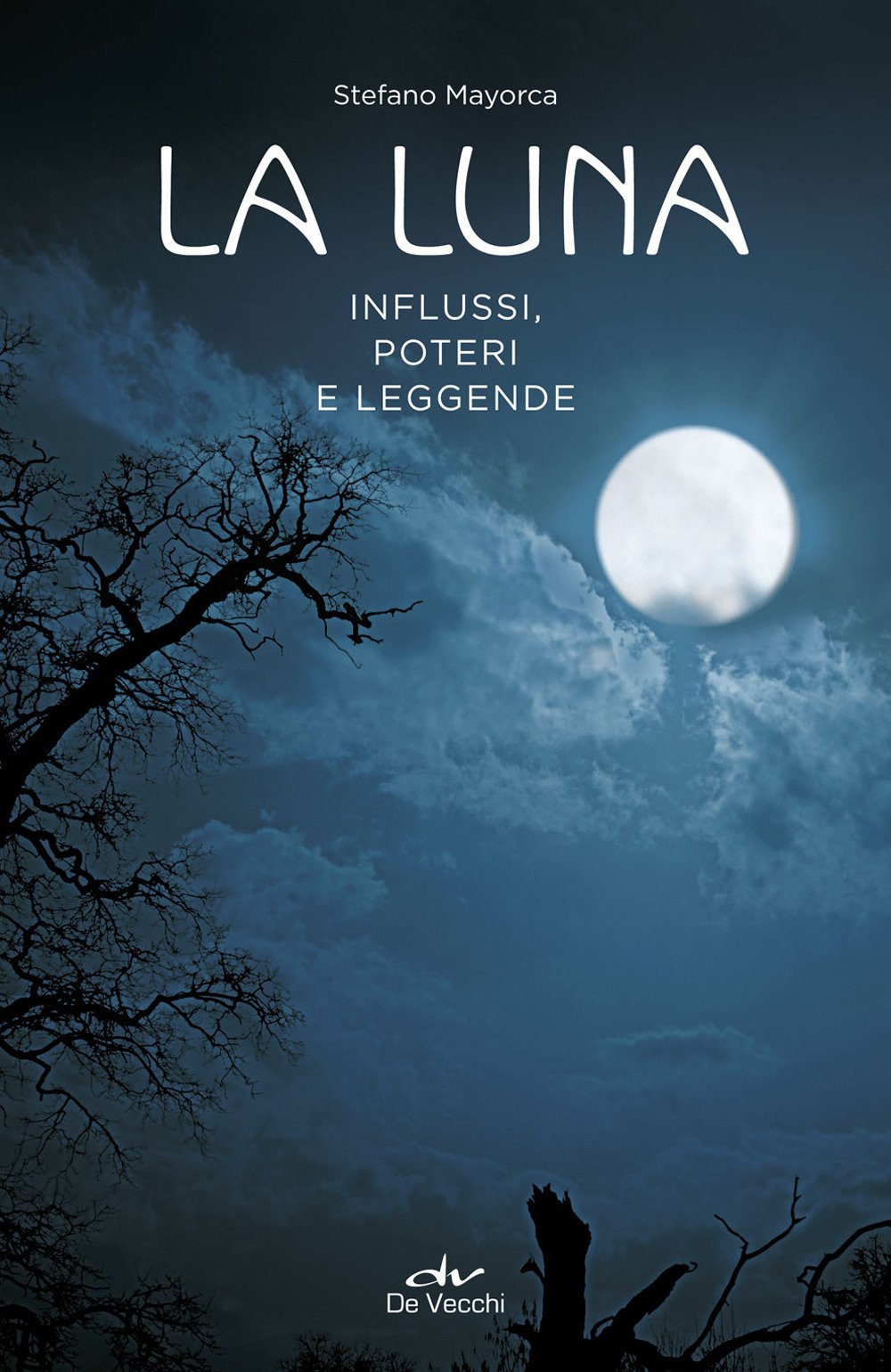 La Luna: Influssi, poteri e leggende book