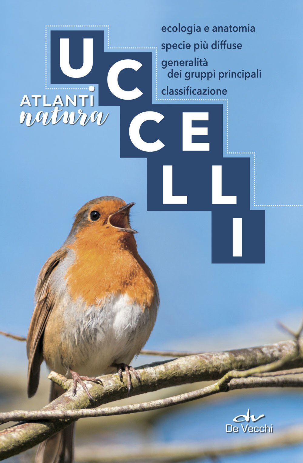 Uccelli. Ecologia e anatomia, specie più diffuse, generalità dei gruppi principali, classificazione book