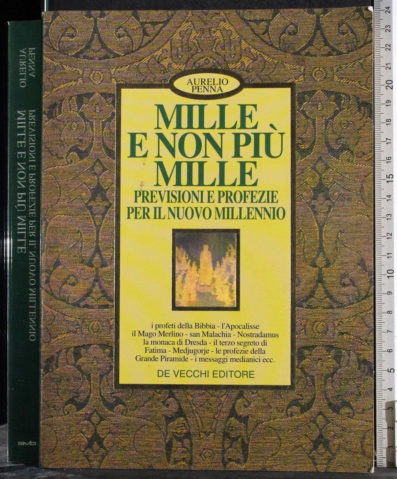 Mille e non più Mille. Previsioni e profezie per il nuovo millennio book