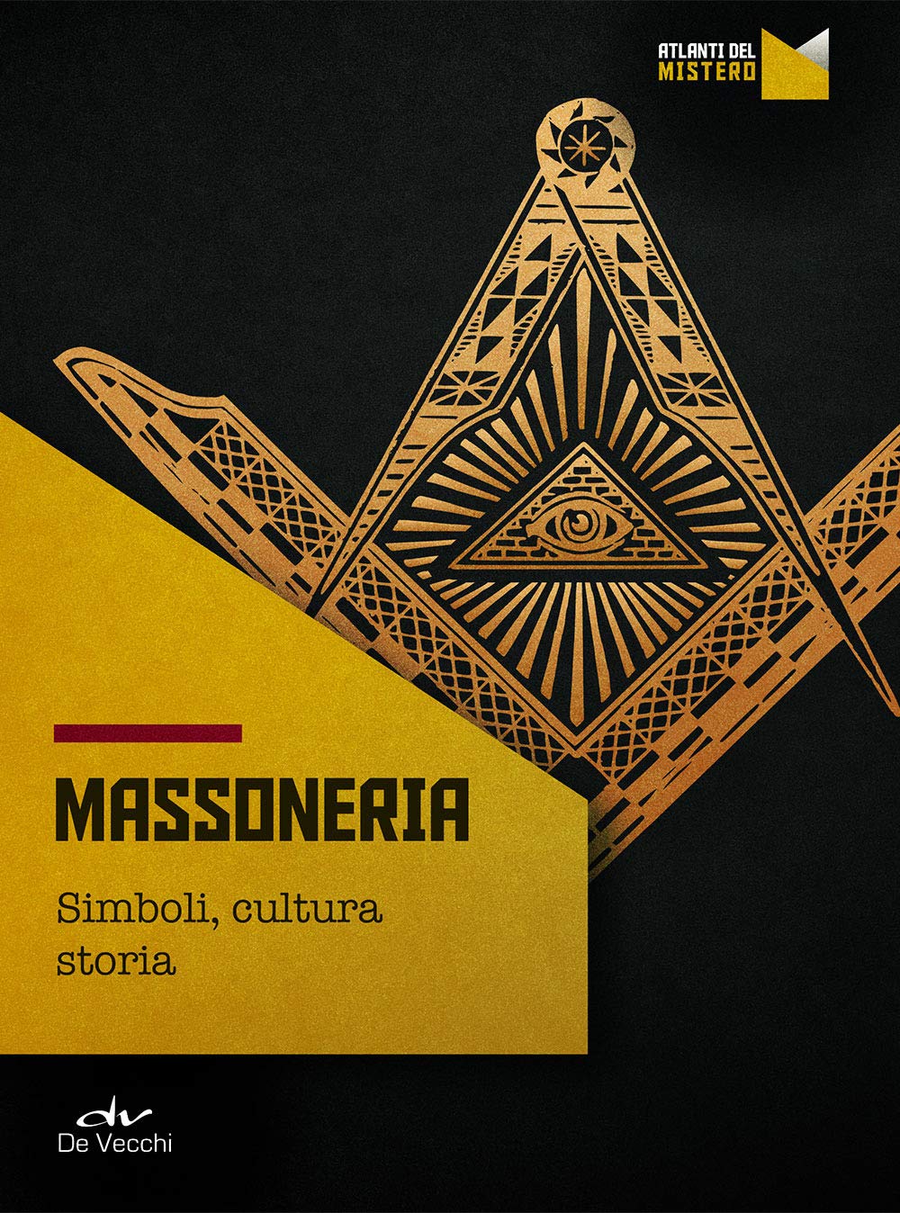 Massoneria: Simboli, cultura, storia (Atlanti del mistero) Books