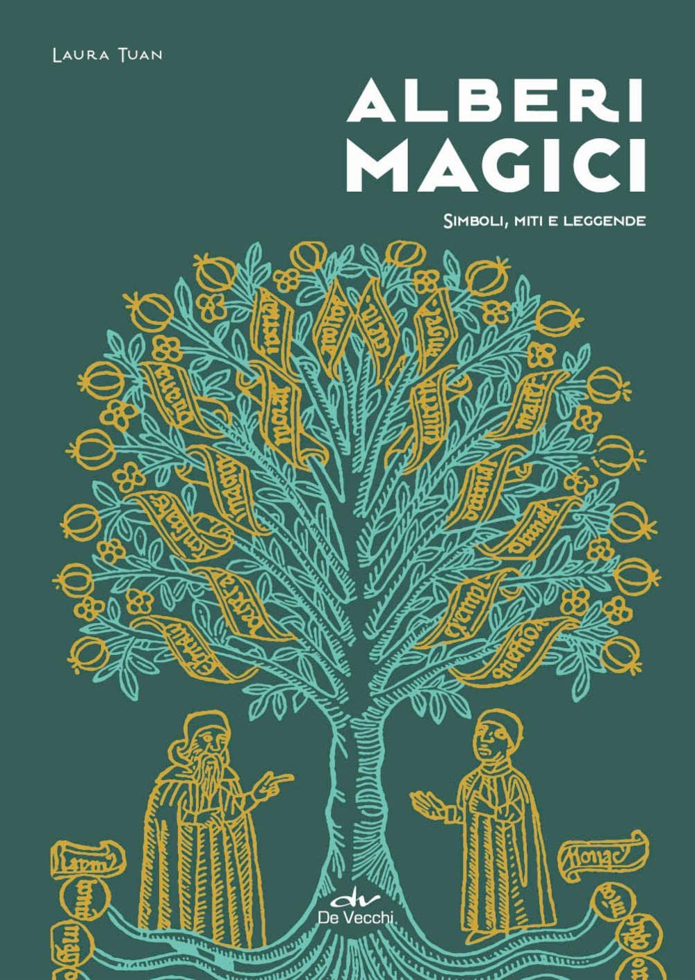 Alberi magici. Simboli, miti e leggende book
