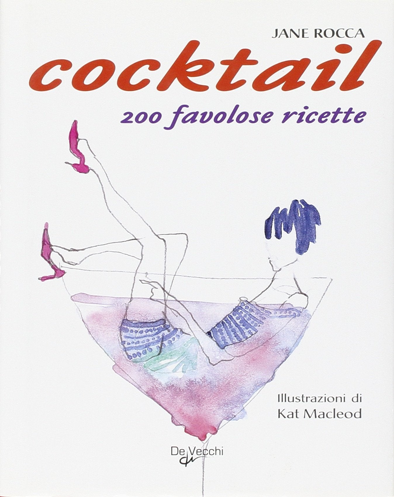 Il cocktail. 200 favolose ricette Leisure, Home & Garden