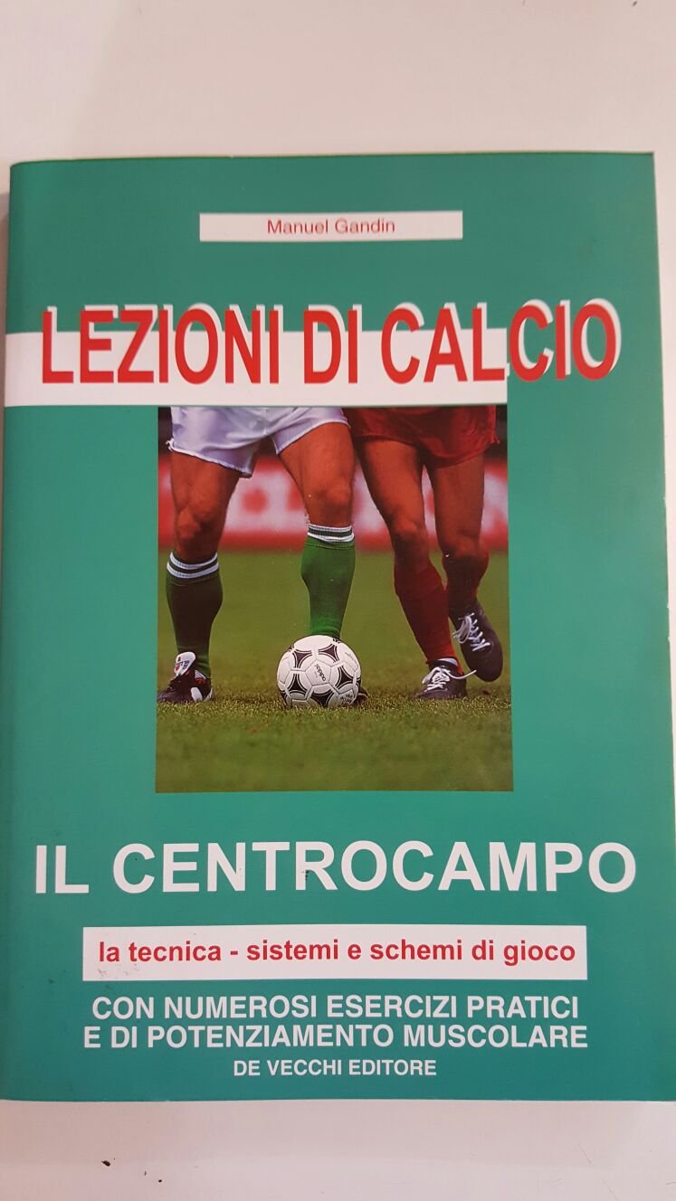 Lezioni di calcio. Il centrocampo. La tecnica. Sistemi e schemi di gioco dvd