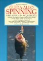 Guida allo spinning. Nella pesca in acque dolci dvd