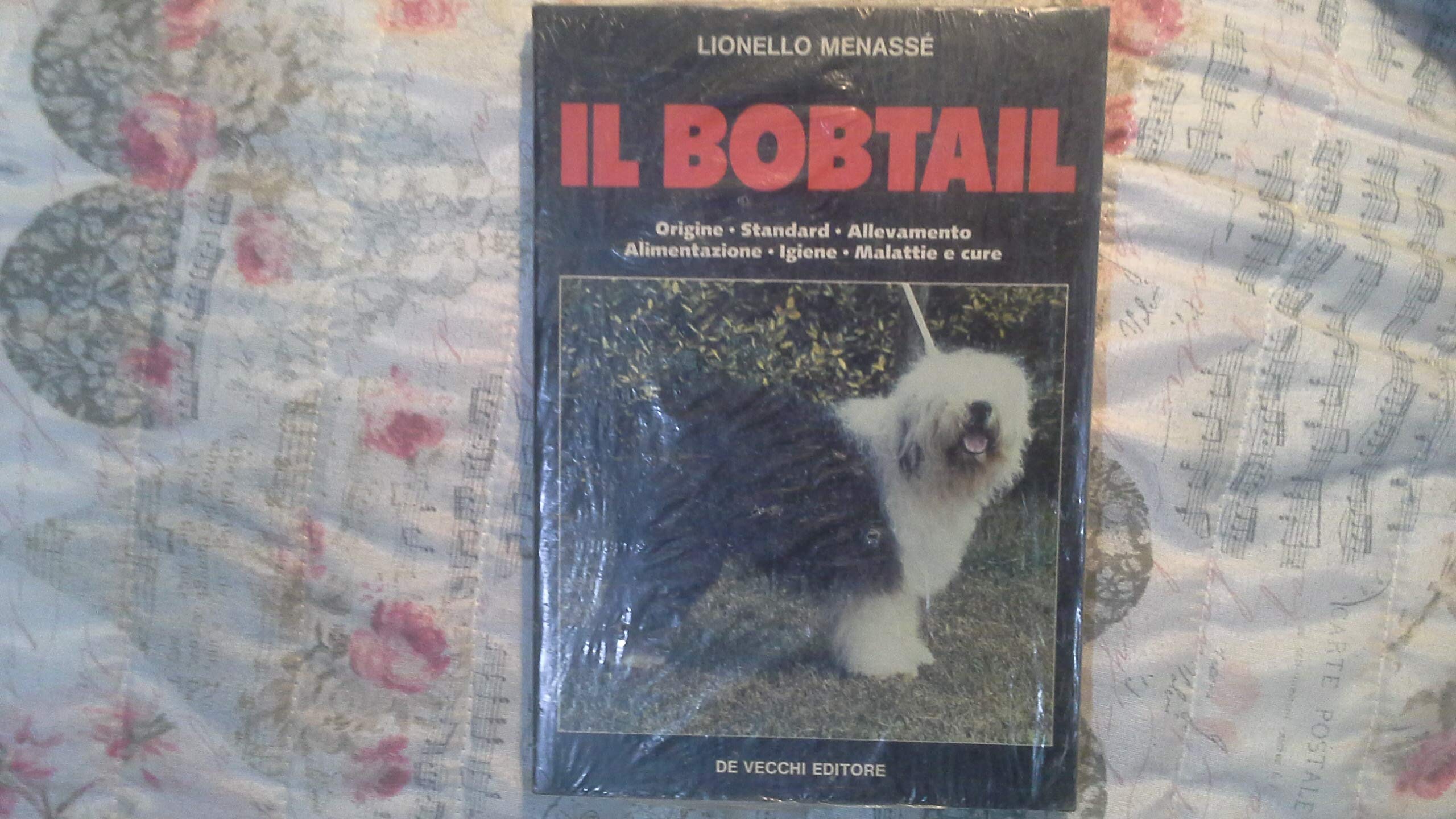 Il bobtail. Origine, standard, allevamento, addestramento, alimentazione, malattie book