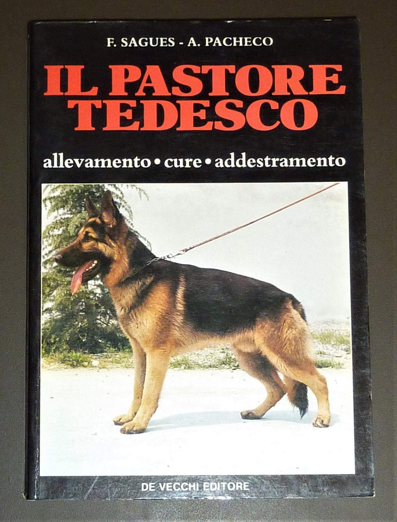 Il pastore tedesco. Allevamento, cure, addestramento Pets