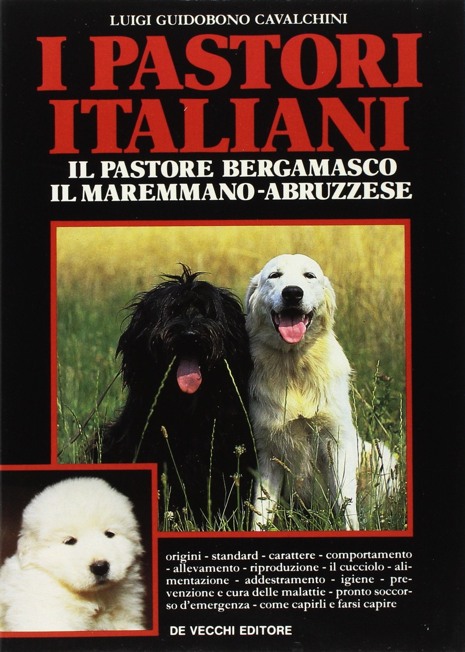 I pastori italiani. Il pastore bergamasco. Il maremmano abruzzese book