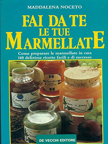 Fai da te le tue marmellate book