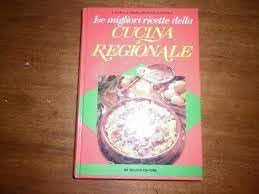 Le migliori ricette della cucina regionale book