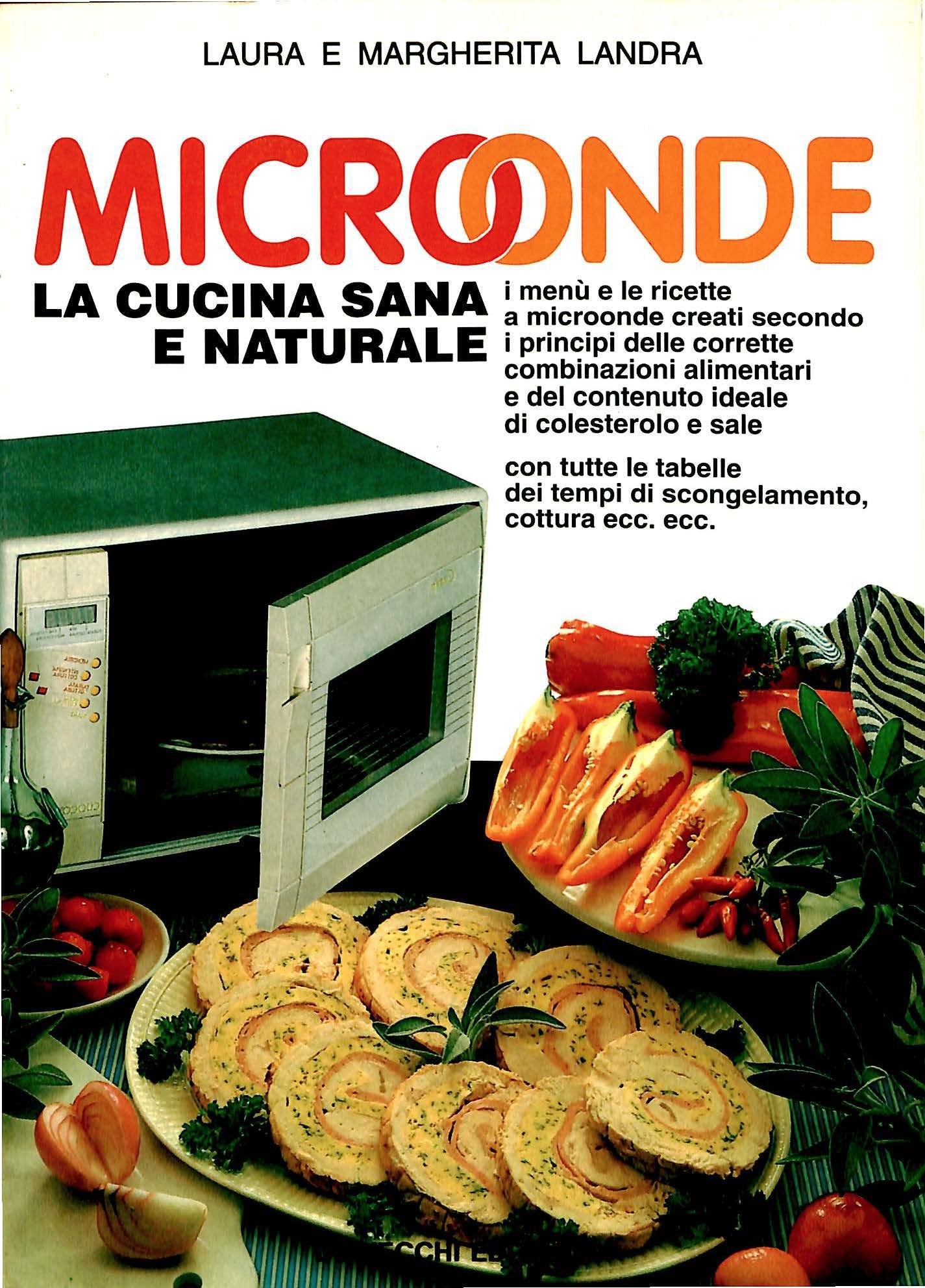 Microonde la cucina sana e naturale Leisure, Home & Garden