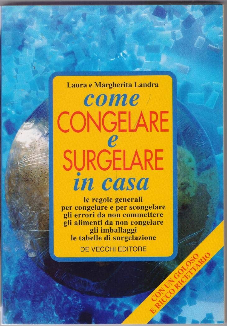 Come congelare e surgelare in casa book
