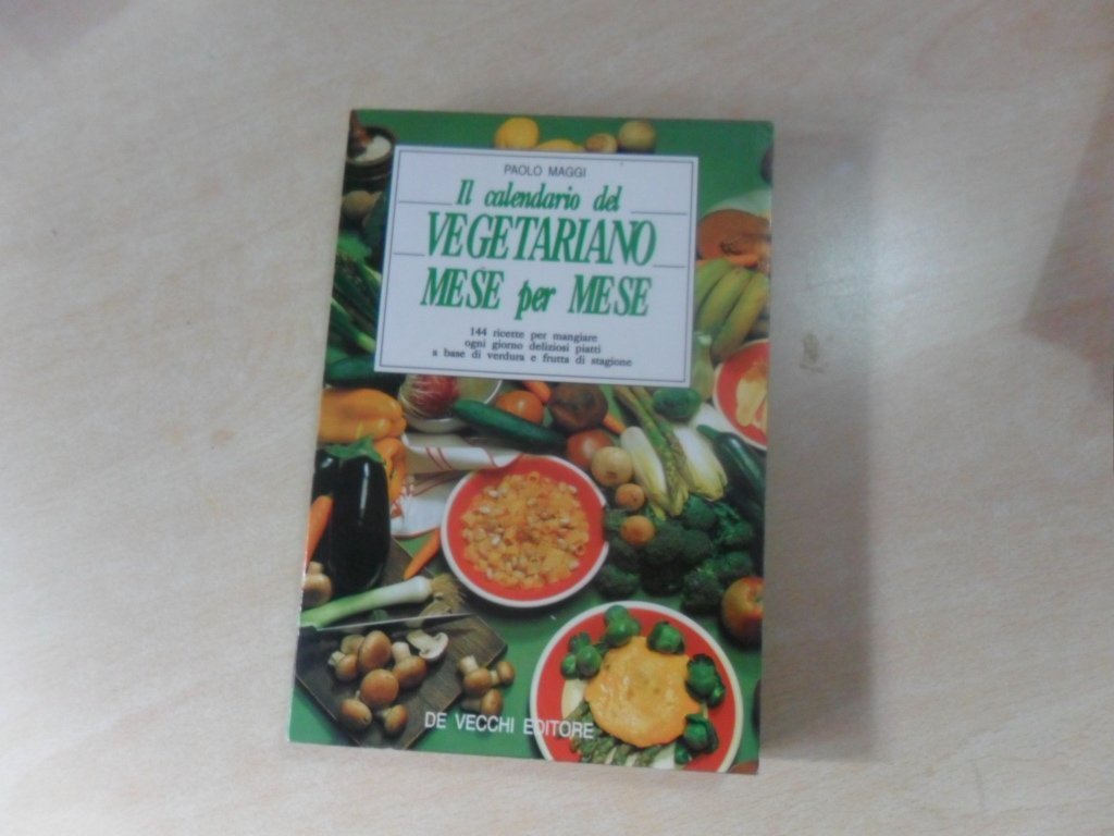 Il calendario del vegetariano mese per mese book