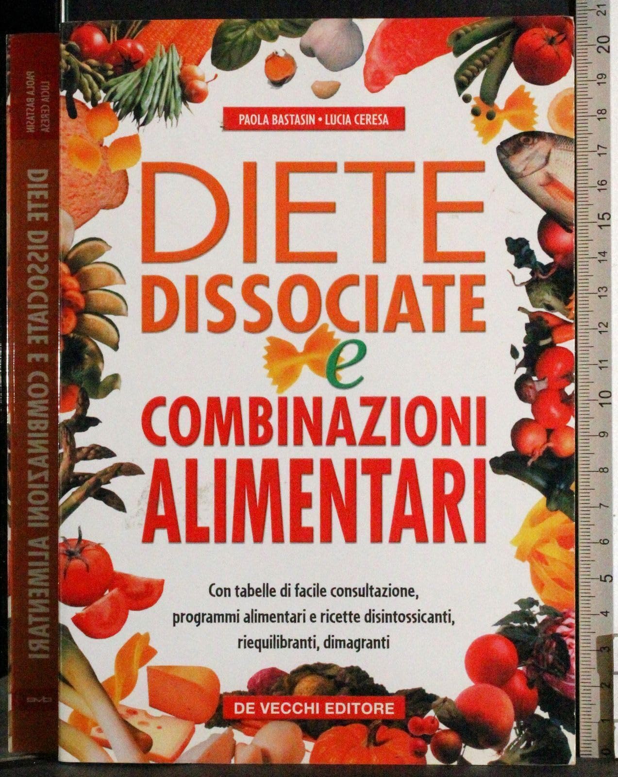 Diete dissociate e combinazioni alimentari (Dietetica) Health, Nutrition & Fitness