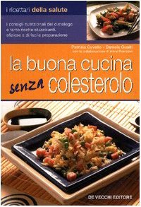 La buona cucina senza colesterolo Leisure, Home & Garden