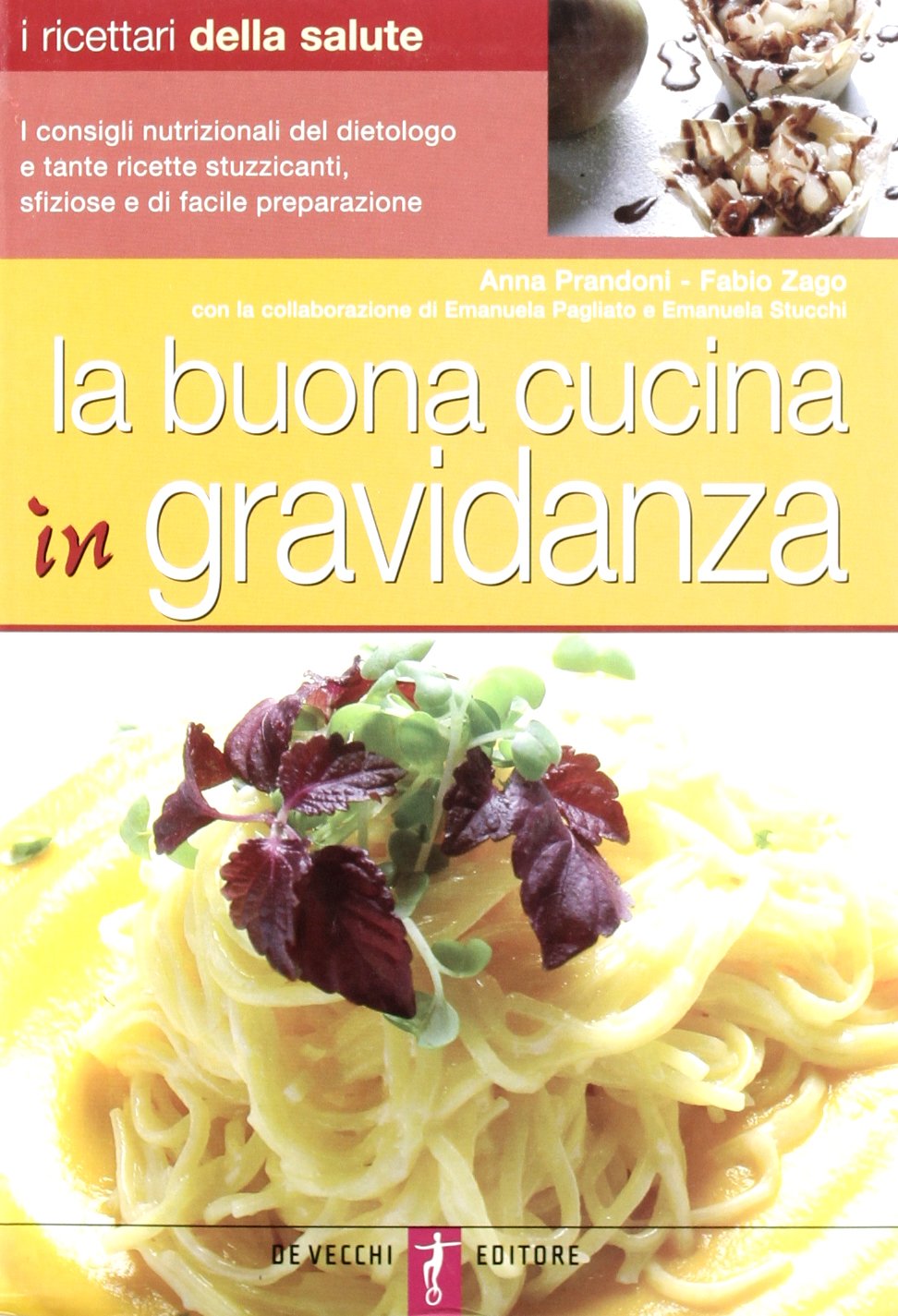 La buona cucina in gravidanza Medicine
