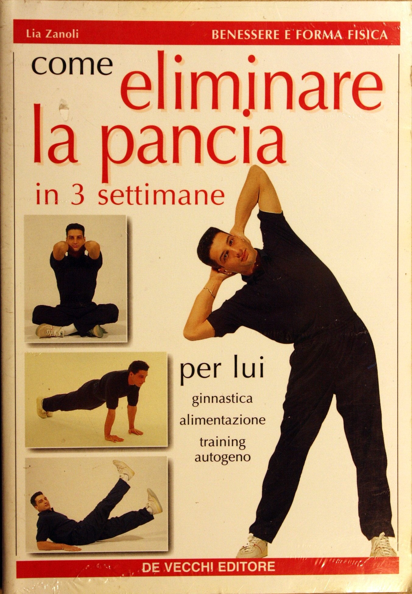 Come eliminare la pancia in 3 settimane. Per lui: ginnastica, alimentazione, training autogeno book