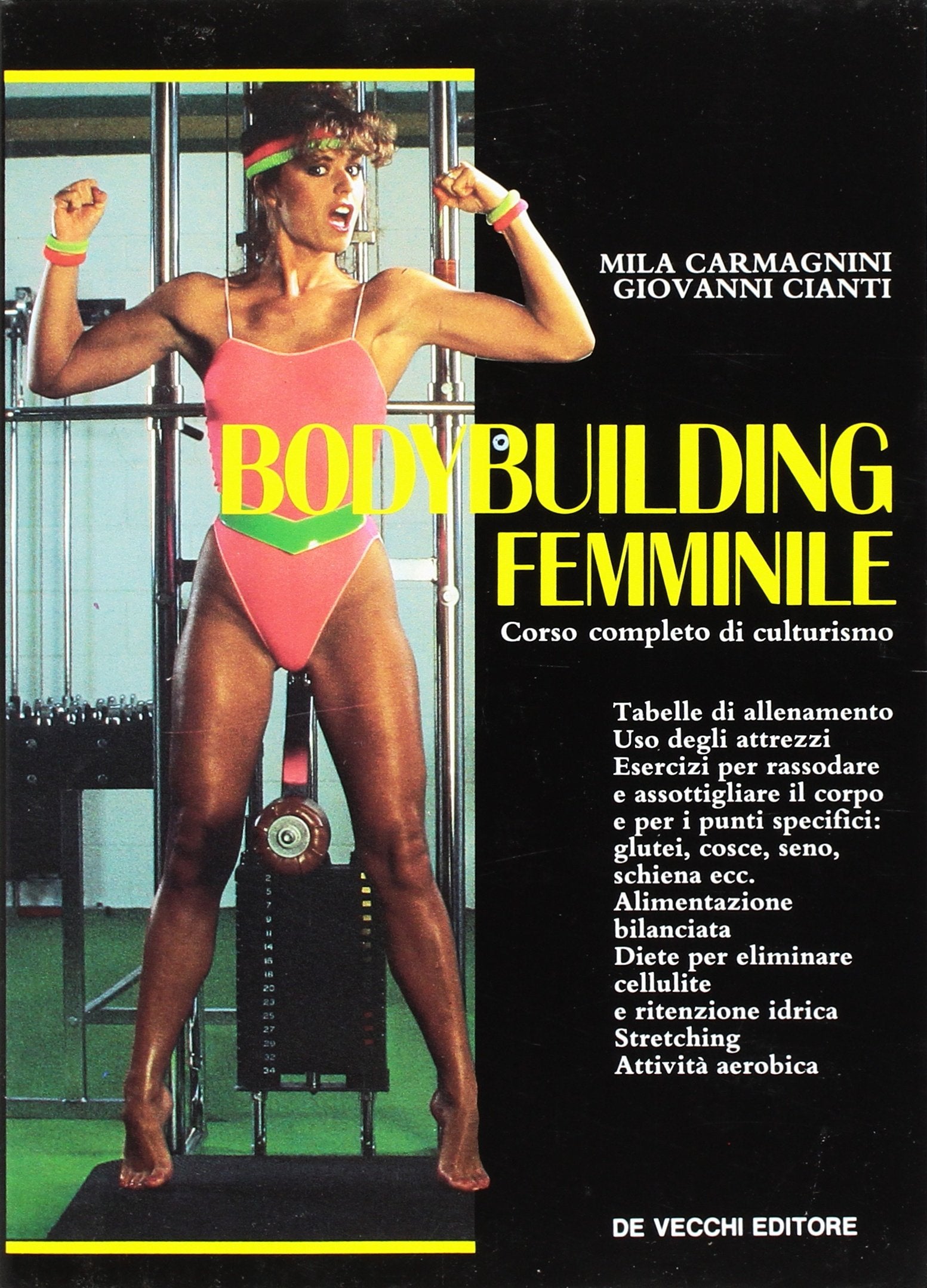 Bodybuilding femminile. Corso completo di culturismo Leisure & Fun