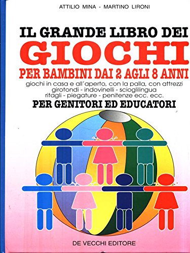 Il grande libro dei giochi per bambini dai 2 agli 8 anni Books