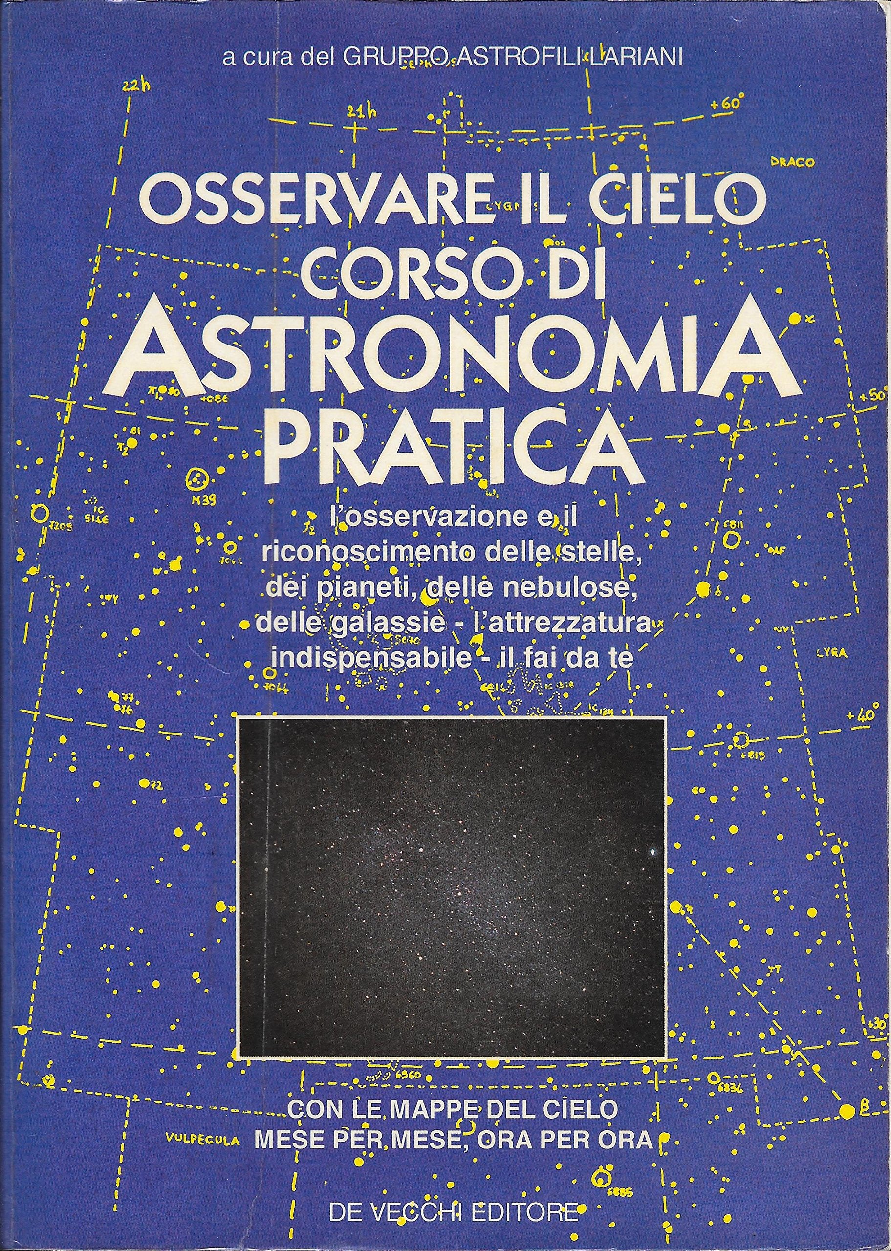 Osservare il cielo: corso di astronomia pratica book