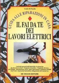 Il fai da te dei lavori elettrici Hobbies & Crafts