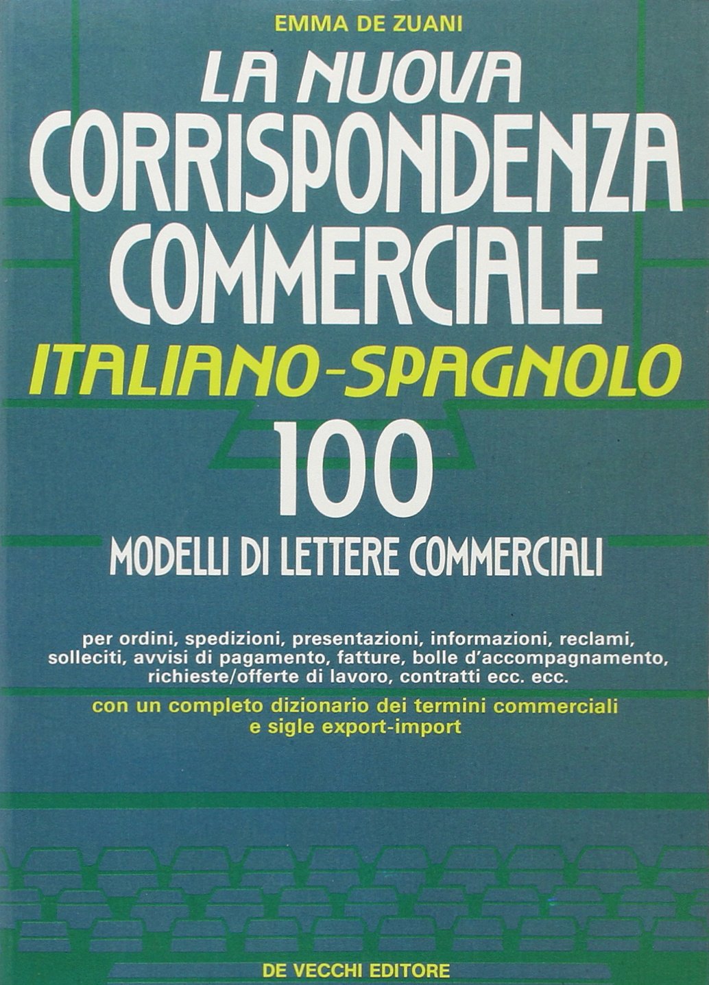La nuova corrispondenza commerciale italiano-spagnolo book