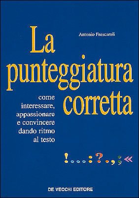 La punteggiatura corretta. La punteggiatura efficace Foreign Languages ​​& Dictionaries