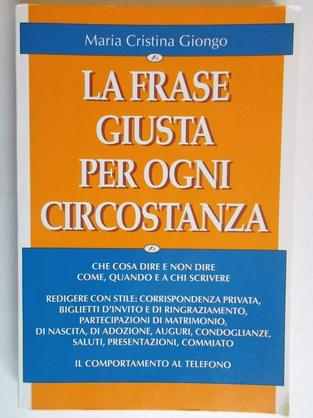 La frase giusta per ogni circostanza book
