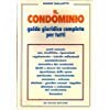 Il condominio. I tuoi diritti e come farli valere Books