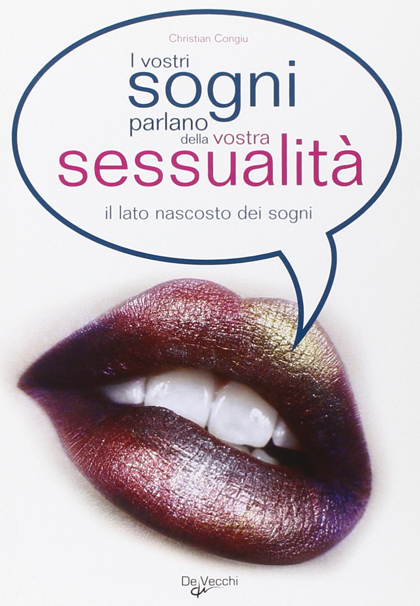 I vostri sogni parlano della vostra sessualità. Come scoprire i vostri desideri più nascosti Partnership & Love