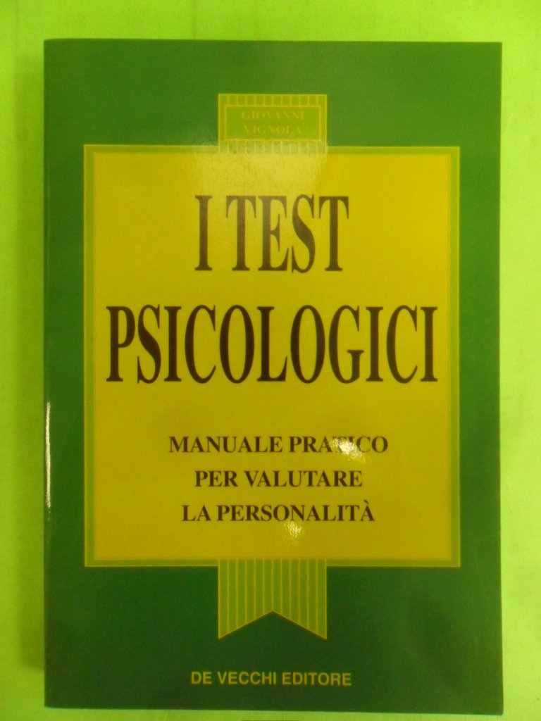 I test psicologici. Manuale pratico per valutare la personalità book