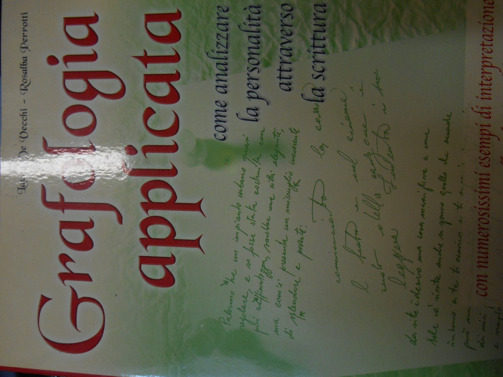 Grafologia applicata. Come analizzare la personalità attraverso la scrittura (Psicologia applicata) Religion & Esotericism
