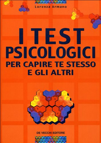 Test psicologici per capire te stesso e gli altri book