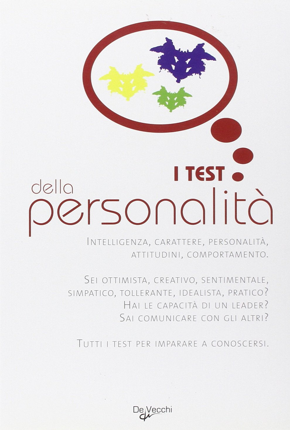 I test della personalità. Per ruvelare capacità, attitudini, potenzialità book
