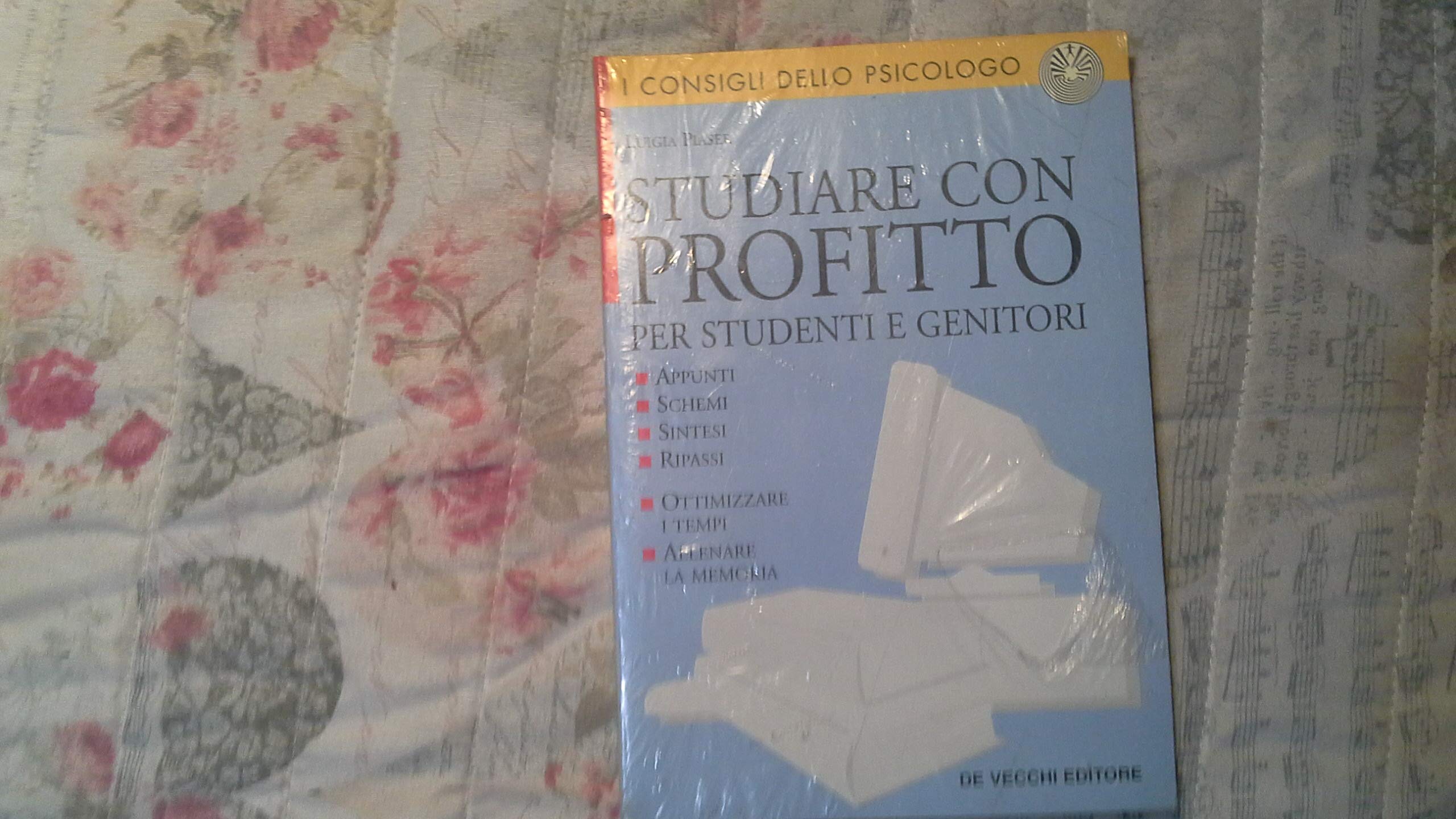 Studiare con profitto. Per studenti e genitori (Psicologia applicata) Books