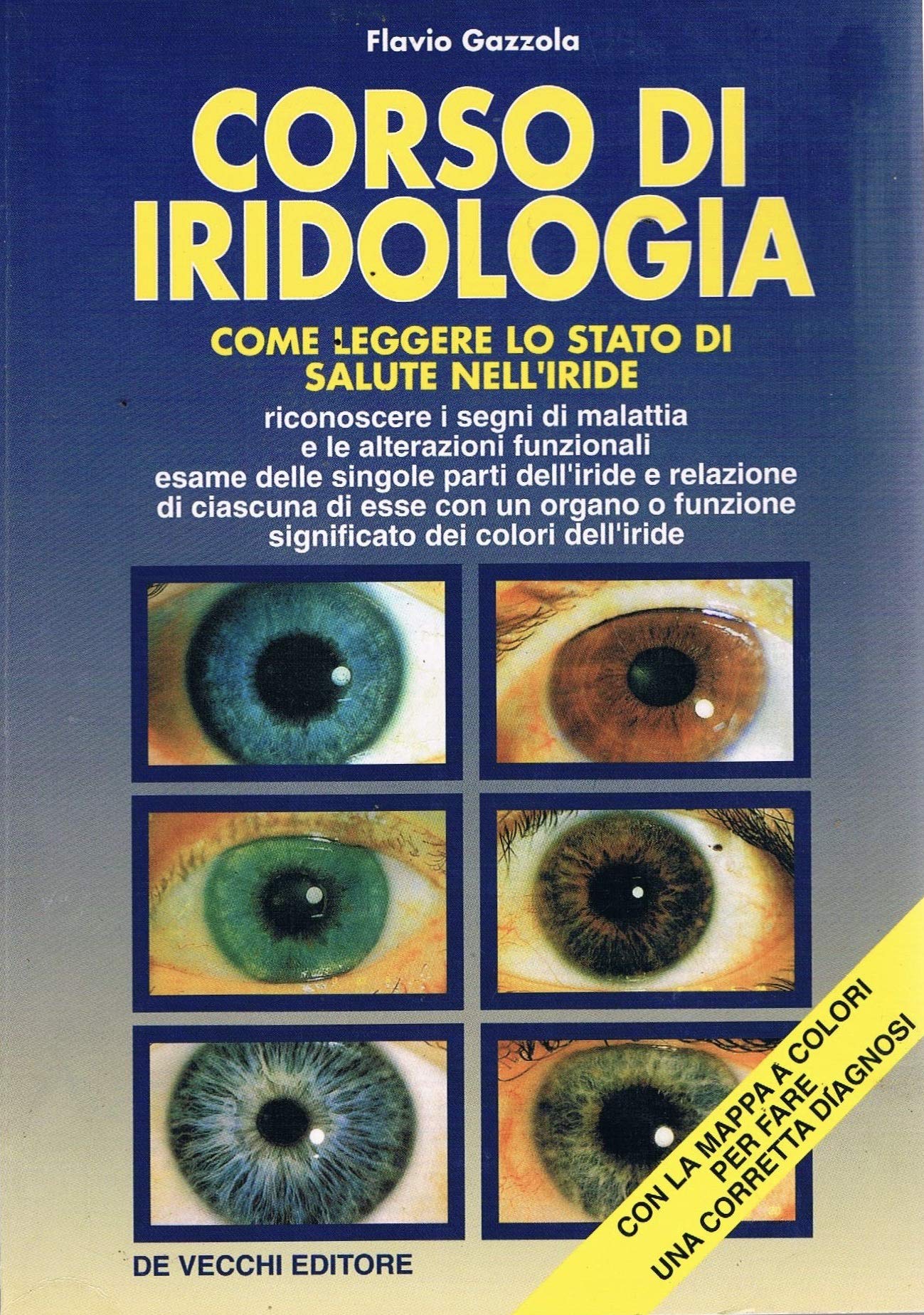 Corso di iridologia. Come leggere lo stato di salute nell'iride book