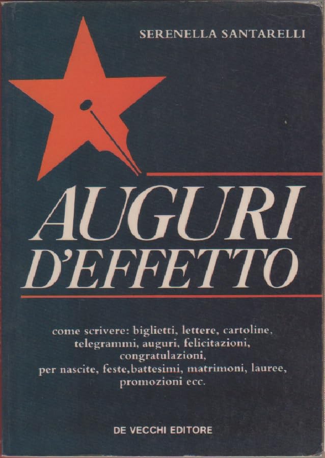Auguri d'effetto. Come scrivere: biglietti, lettere, cartoline... book