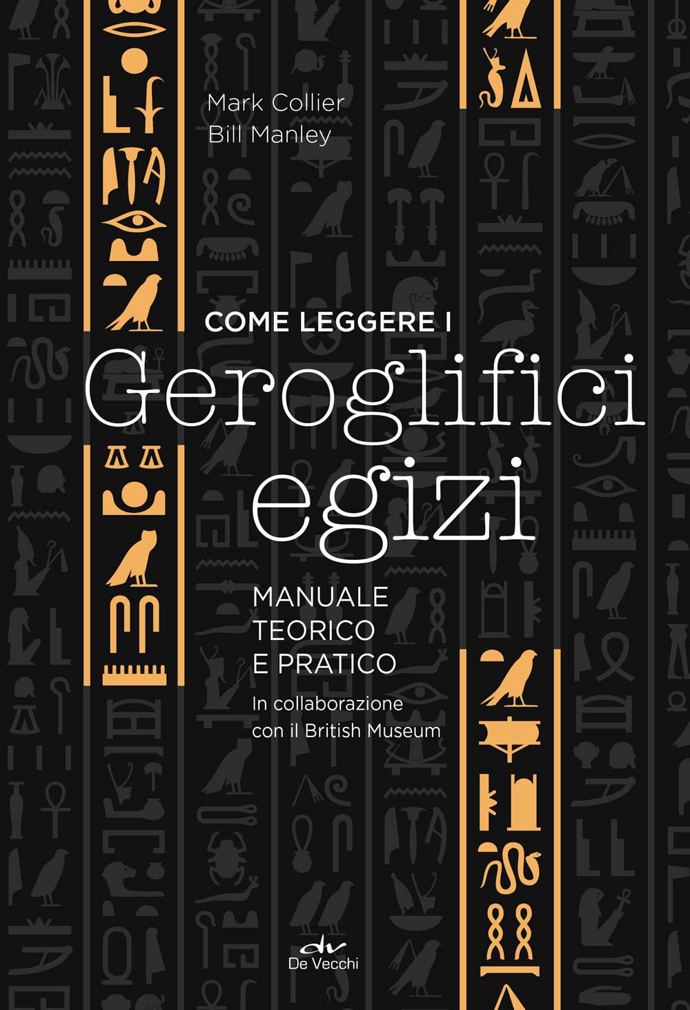 Come leggere i geroglifici egizi. Manuale teorico e pratico Social Sciences